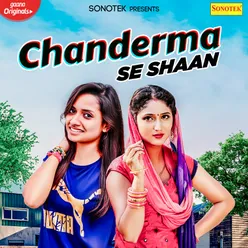 Chanderma Se Shaan